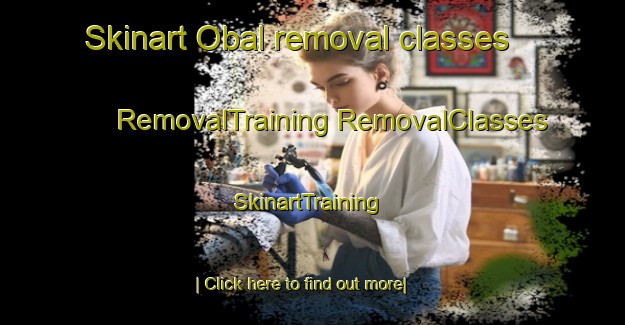 Skinart Obal removal classes | #RemovalTraining #RemovalClasses #SkinartTraining-Korea