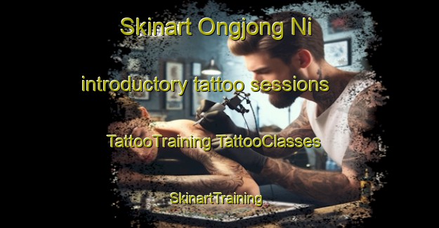 Skinart Ongjong Ni introductory tattoo sessions | #TattooTraining #TattooClasses #SkinartTraining-Korea