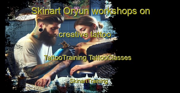 Skinart Oryun workshops on creative tattoo | #TattooTraining #TattooClasses #SkinartTraining-Korea