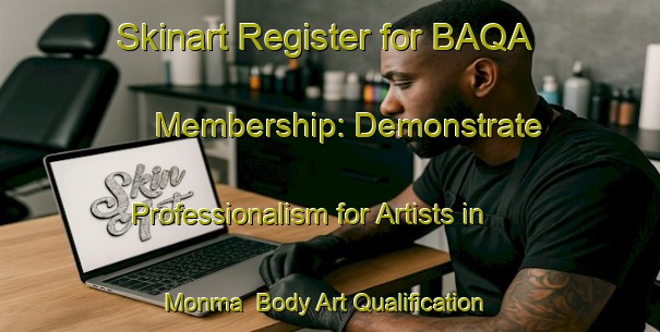 Skinart Register for BAQA Membership: Demonstrate Professionalism for Artists in Monma | Body Art Qualification Authority | BAQA-Korea