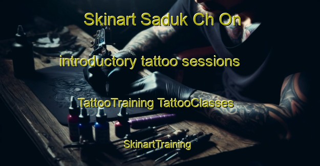 Skinart Saduk Ch On introductory tattoo sessions | #TattooTraining #TattooClasses #SkinartTraining-Korea