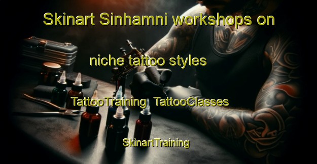 Skinart Sinhamni workshops on niche tattoo styles | TattooTraining | TattooClasses | SkinartTraining-Korea