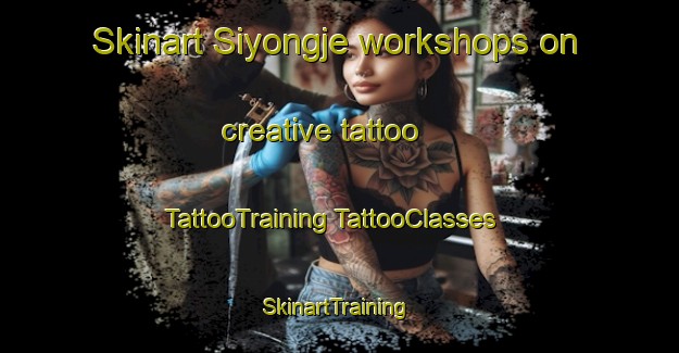 Skinart Siyongje workshops on creative tattoo | #TattooTraining #TattooClasses #SkinartTraining-Korea