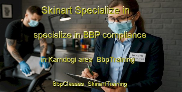 Skinart Specialize in specialize in BBP compliance in Kamdogi area | BbpTraining | BbpClasses | SkinartTraining-Korea