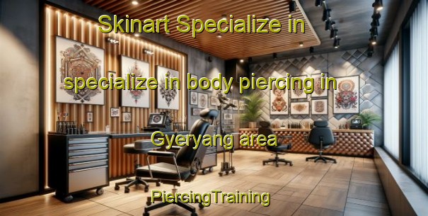 Skinart Specialize in specialize in body piercing in Gyeryang area | #PiercingTraining #PiercingClasses #SkinartTraining-Korea