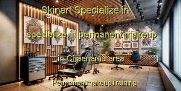 Skinart Specialize in specialize in permanent makeup in Chaenamu area | #PermanentmakeupTraining #PermanentmakeupClasses #SkinartTraining-Korea