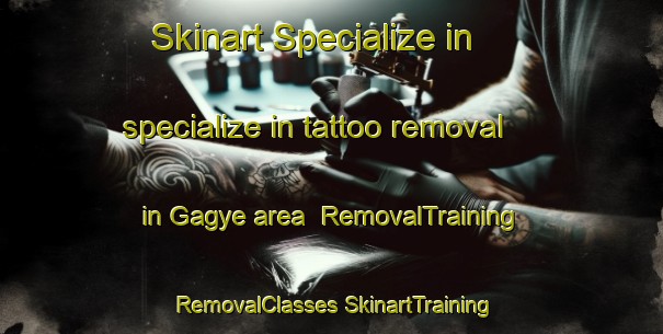 Skinart Specialize in specialize in tattoo removal in Gagye area | #RemovalTraining #RemovalClasses #SkinartTraining-Korea