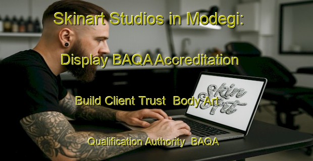 Skinart Studios in Modegi: Display BAQA Accreditation - Build Client Trust | Body Art Qualification Authority | BAQA-Korea