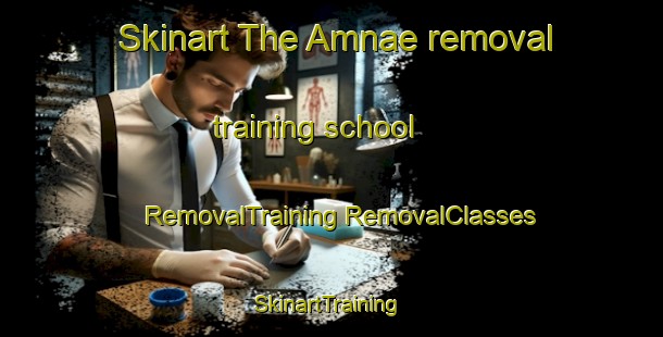 Skinart The Amnae removal training school | #RemovalTraining #RemovalClasses #SkinartTraining-Korea