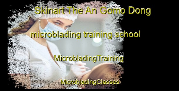 Skinart The An Gomo Dong microblading training school | #MicrobladingTraining #MicrobladingClasses #SkinartTraining-Korea