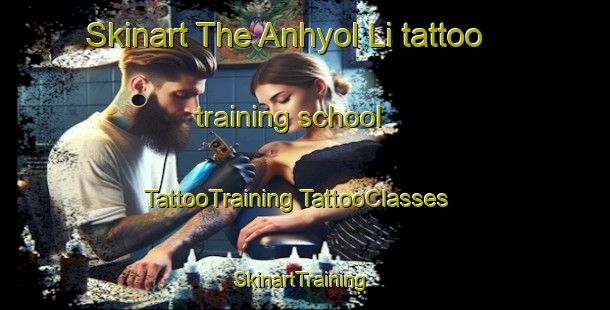 Skinart The Anhyol Li tattoo training school | #TattooTraining #TattooClasses #SkinartTraining-Korea