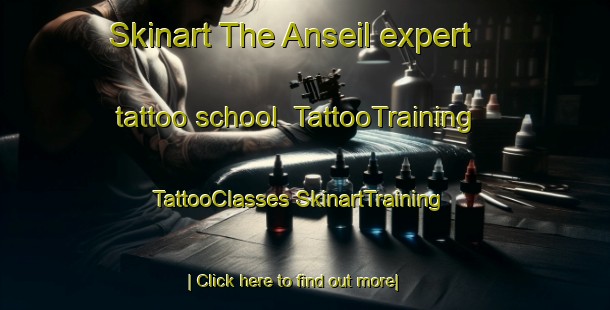 Skinart The Anseil expert tattoo school | #TattooTraining #TattooClasses #SkinartTraining-Korea