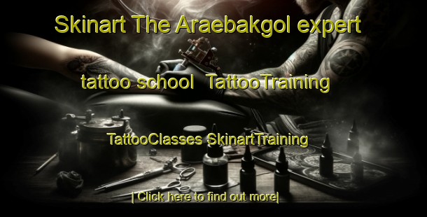 Skinart The Araebakgol expert tattoo school | #TattooTraining #TattooClasses #SkinartTraining-Korea