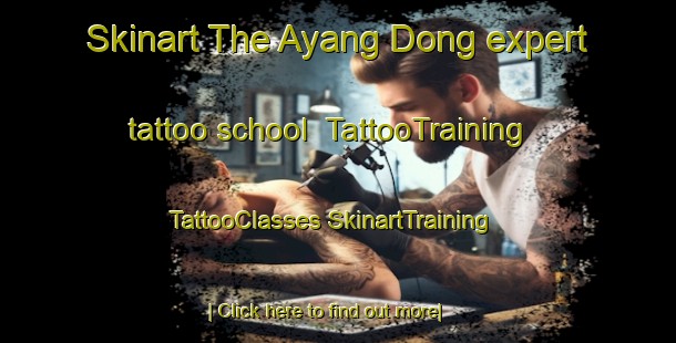 Skinart The Ayang Dong expert tattoo school | #TattooTraining #TattooClasses #SkinartTraining-Korea