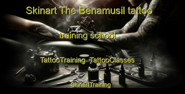 Skinart The Benamusil tattoo training school | TattooTraining | TattooClasses | SkinartTraining-Korea