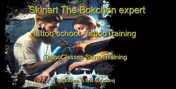 Skinart The Bokchon expert tattoo school | #TattooTraining #TattooClasses #SkinartTraining-Korea