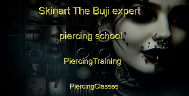 Skinart The Buji expert piercing school | #PiercingTraining #PiercingClasses #SkinartTraining-Korea