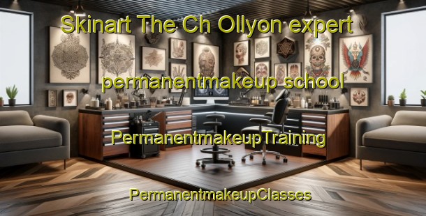 Skinart The Ch Ollyon expert permanentmakeup school | PermanentmakeupTraining | PermanentmakeupClasses | SkinartTraining-Korea