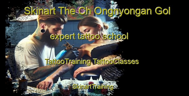 Skinart The Ch Ongnyongan Gol expert tattoo school | #TattooTraining #TattooClasses #SkinartTraining-Korea