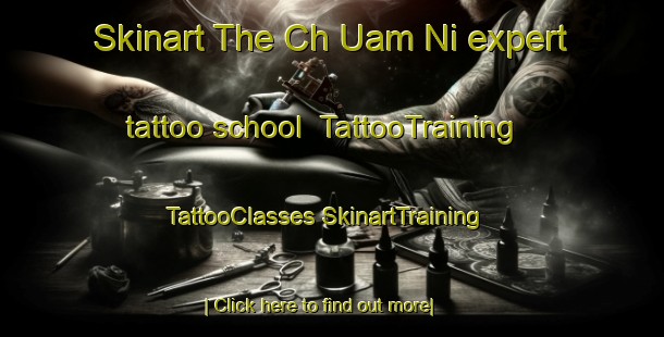 Skinart The Ch Uam Ni expert tattoo school | #TattooTraining #TattooClasses #SkinartTraining-Korea