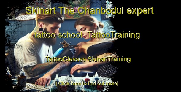 Skinart The Chanbodul expert tattoo school | #TattooTraining #TattooClasses #SkinartTraining-Korea