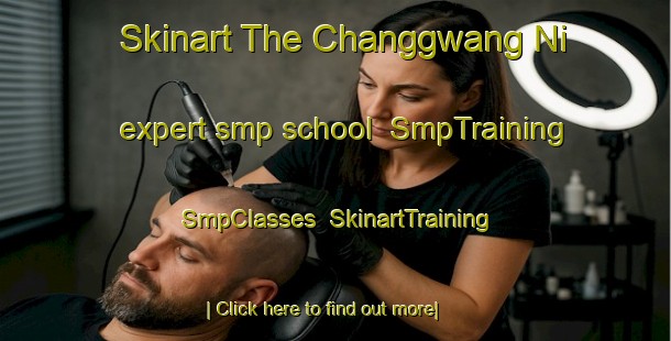 Skinart The Changgwang Ni expert smp school | SmpTraining | SmpClasses | SkinartTraining-Korea