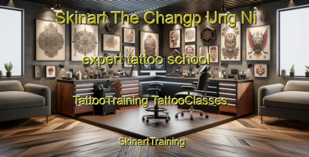 Skinart The Changp Ung Ni expert tattoo school | #TattooTraining #TattooClasses #SkinartTraining-Korea