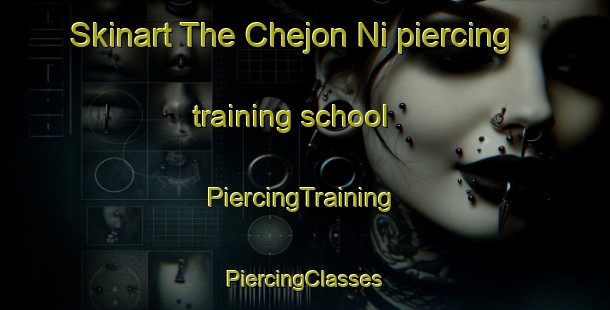 Skinart The Chejon Ni piercing training school | #PiercingTraining #PiercingClasses #SkinartTraining-Korea