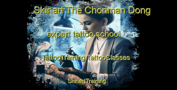 Skinart The Chonman Dong expert tattoo school | #TattooTraining #TattooClasses #SkinartTraining-Korea