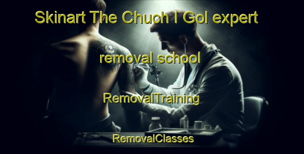 Skinart The Chuch I Gol expert removal school | RemovalTraining | RemovalClasses | SkinartTraining-Korea
