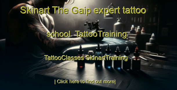 Skinart The Gaip expert tattoo school | #TattooTraining #TattooClasses #SkinartTraining-Korea