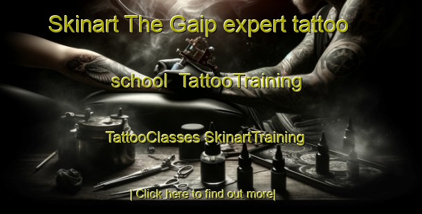 Skinart The Gaip expert tattoo school | #TattooTraining #TattooClasses #SkinartTraining-Korea