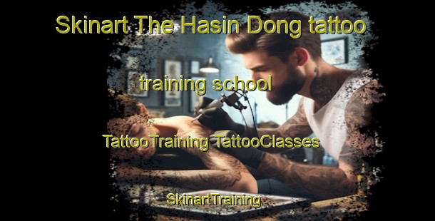 Skinart The Hasin Dong tattoo training school | #TattooTraining #TattooClasses #SkinartTraining-Korea