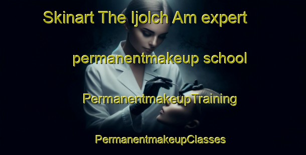 Skinart The Ijolch Am expert permanentmakeup school | #PermanentmakeupTraining #PermanentmakeupClasses #SkinartTraining-Korea