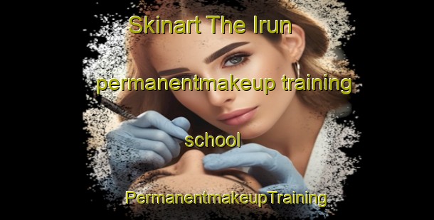 Skinart The Irun permanentmakeup training school | #PermanentmakeupTraining #PermanentmakeupClasses #SkinartTraining-Korea