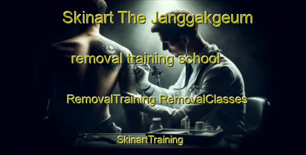 Skinart The Janggakgeum removal training school | #RemovalTraining #RemovalClasses #SkinartTraining-Korea