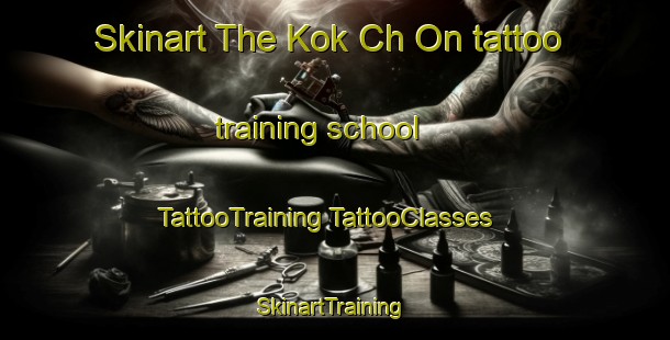 Skinart The Kok Ch On tattoo training school | #TattooTraining #TattooClasses #SkinartTraining-Korea