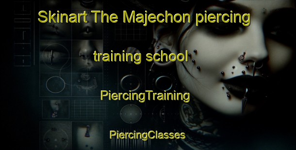 Skinart The Majechon piercing training school | #PiercingTraining #PiercingClasses #SkinartTraining-Korea