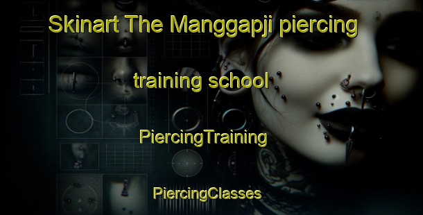 Skinart The Manggapji piercing training school | PiercingTraining | PiercingClasses | SkinartTraining-Korea