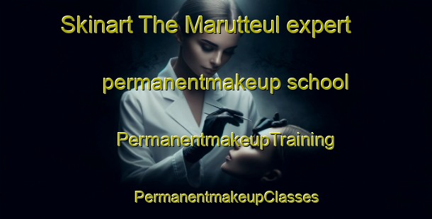 Skinart The Marutteul expert permanentmakeup school | #PermanentmakeupTraining #PermanentmakeupClasses #SkinartTraining-Korea