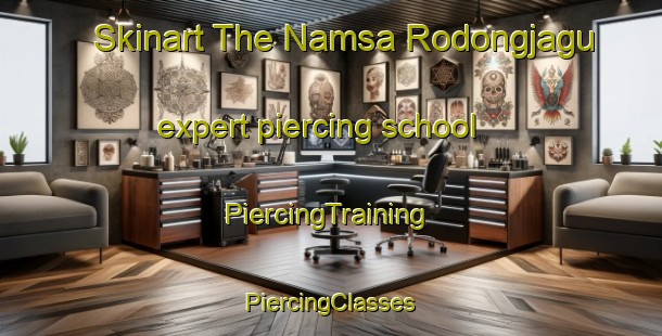 Skinart The Namsa Rodongjagu expert piercing school | #PiercingTraining #PiercingClasses #SkinartTraining-Korea