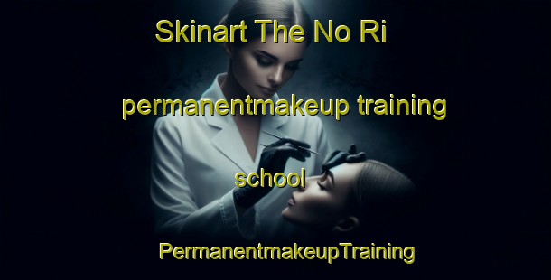 Skinart The No Ri permanentmakeup training school | #PermanentmakeupTraining #PermanentmakeupClasses #SkinartTraining-Korea