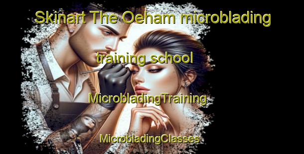 Skinart The Oeham microblading training school | MicrobladingTraining | MicrobladingClasses | SkinartTraining-Korea