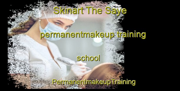 Skinart The Saye permanentmakeup training school | #PermanentmakeupTraining #PermanentmakeupClasses #SkinartTraining-Korea