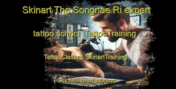 Skinart The Songnae Ri expert tattoo school | #TattooTraining #TattooClasses #SkinartTraining-Korea