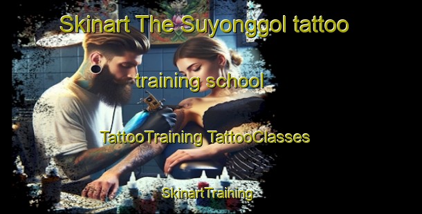 Skinart The Suyonggol tattoo training school | #TattooTraining #TattooClasses #SkinartTraining-Korea