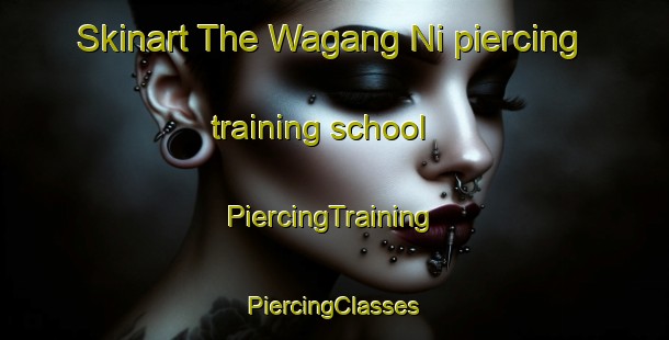 Skinart The Wagang Ni piercing training school | #PiercingTraining #PiercingClasses #SkinartTraining-Korea