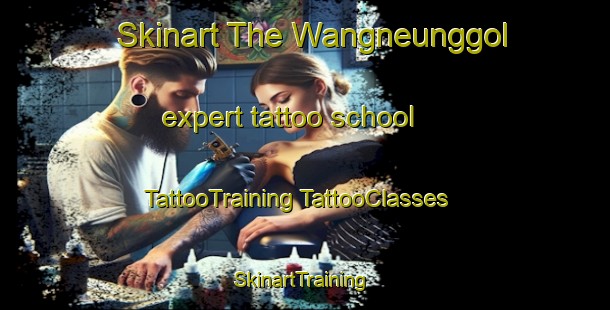 Skinart The Wangneunggol expert tattoo school | #TattooTraining #TattooClasses #SkinartTraining-Korea