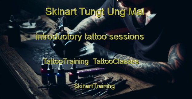 Skinart Tungt Ung Mal introductory tattoo sessions | TattooTraining | TattooClasses | SkinartTraining-Korea