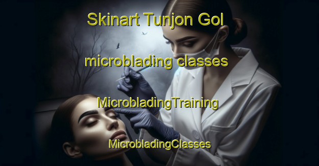 Skinart Tunjon Gol microblading classes | #MicrobladingTraining #MicrobladingClasses #SkinartTraining-Korea